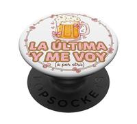 Frase Divertida La última Cerveza y Me Voy PopSockets PopGrip Adhesivo