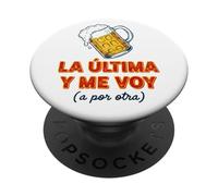 Frase Divertida La última Cerveza y Me Voy PopSockets PopGrip Adhesivo