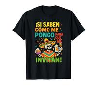 Frase Graciosa Fiesta Mexicana Diseño Si Saben Cómo Me Pongo Camiseta