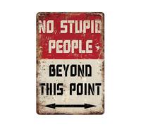 Frase Graciosa: No Hay Gente Estúpida Más Allá De Este Punto. Letrero De Metal Vintage Letreros De Estaño Resistente Y Duradera Cartel De Chapa para Cocina Taller Clube 20X30Cm