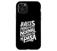 Frase Graciosa y Divertida Hombre Mujer A Veces Pienso Carcasa para iPhone 11 Pro