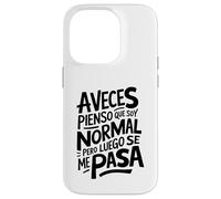 Frase Graciosa y Divertida Hombre Mujer A Veces Pienso Carcasa para iPhone 14 Pro
