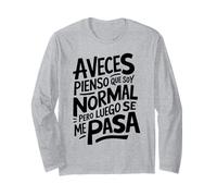 Frase Graciosa y Divertida Hombre Mujer A Veces Pienso Manga Larga