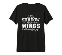 Frase Inspiradora en la Sombra de Tus ALAS Camiseta Premium