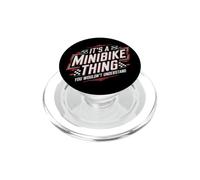 Frase Minibike It's A Minibike Thing PopSockets PopGrip para MagSafe