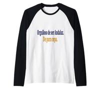 Frase Orgullo Andaluz Identidad Cultural Española Camiseta Manga Raglan