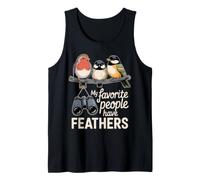 Frase ornitología My Favorite People Have Feathers Camiseta sin Mangas