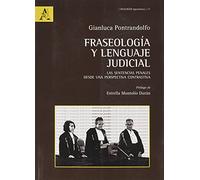 Fraseología y lenguaje judicial. Las sentencias penales desde una perspectiva contrastiva (Dialogoi Ispanistica)