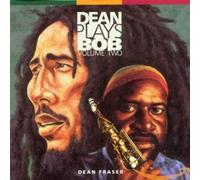 Fraser,Dean^Fraser,Dean - Dean Plays Bob 2