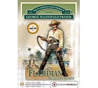 Fraser, George Macdonald - Flashman - Held der Freiheit Mp3-CD Episode 3