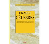 Frases célebres: Pensamientos inolvidables de grandes mentes