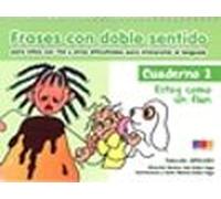 frases con doble sentido cuaderno 2 estoy como un flan