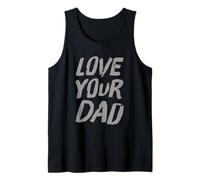 Frases de ama a tu padre Ama a tu padre Ama a tu padre Camiseta sin Mangas