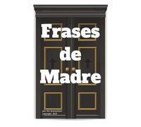Frases de Madre: las expresiones más conocidas por la cultura mexicana (las frases)
