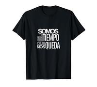 Frases De Rap Somos El Tiempo Que Nos Queda Kase Camiseta, Hombre, Negro, 3XL
