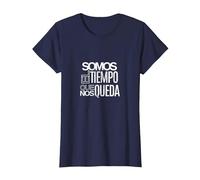 Frases De Rap Somos El Tiempo Que Nos Queda Kase Camiseta, Mujer, Azul Marino, S