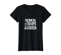 Frases De Rap Somos El Tiempo Que Nos Queda Kase Camiseta, Mujer, Negro, S