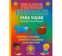 Frases Esenciales Para Viajar: Essential Travel Phrases