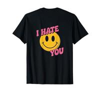 Frases Impresas al Dorso del Meme Te Odio Camiseta