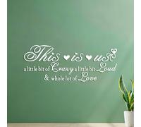 Frases inspiradoras para el hogar familiar: Así somos nosotros, un poco locos. Pegatinas de pared de papel adhesivo Varios tamaños 54.1x138.3cm Blanco