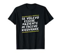 Frases Si Quería Ser Paciente Me Habría Hospitalizado Camiseta