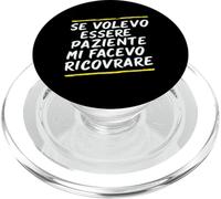 Frases Si Quería Ser Paciente Me Habría Hospitalizado PopSockets PopGrip para MagSafe