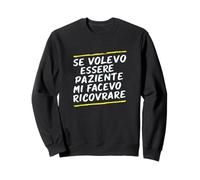 Frases Si Quería Ser Paciente Me Habría Hospitalizado Sudadera