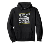 Frases Si Quería Ser Paciente Me Habría Hospitalizado Sudadera con Capucha