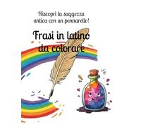 Frasi in latino da colorare: Riscopri la saggezza antica con un pennarello!