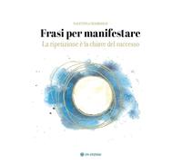 Frasi per manifestare