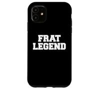 Frat Legend Funny Fraternity College Frat Party Griego Carcasa para iPhone 11