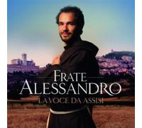 Frate Alessandro - La Voce Da Assisi