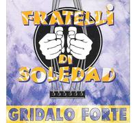 Fratelli Di Soledad - Gridalo Forte [CD]