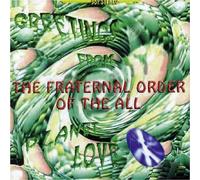 Fraternal Order of the All,the - Greetings from Planet Love