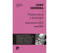 Fraternidad Y Ecologia (¿que Es Ser De Izquierdas Hoy?)