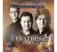 Fratres Trio - Couleurs d'un Rêve, Oeuvres pour Saxophone, Violon et Piano