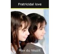 Fratricidal Love (ebook)