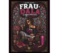 FRAU-DALA: Das humorvolle Mandala-Malbuch für Frauen (DALA - Humorvolle Mandala-Malbücher für Erwachsene und Teenager)