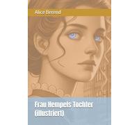 Frau Hempels Tochter (illustriert)