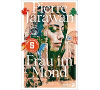 Frau im Mond: Roman | SPIEGEL-Bestseller! - Eine tragikomische Familiengeschichte zwischen Kanada und dem Nahen Osten