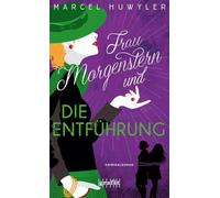 Frau Morgenstern und die Entführung: Eine Auftragskillerin wird entführt - und schlägt zurück. Schwarzhumoriger Krimi im Stil eines Agententhrillers: 8