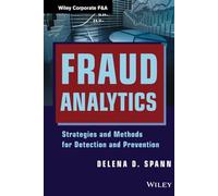 Fraud Analytics: Strategies and Methods for Detection and Prevention (Wiley Corporate F&A)