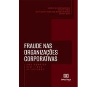 Fraude Nas Organizações Corporativas (ebook)