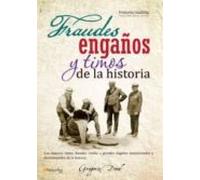 Fraudes Engaños Y Timos De La Historia