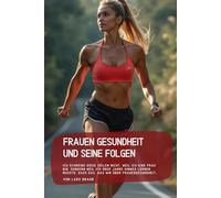 Frauen Gesundheit und seine Folgen: Ich schreibe diese Zeilen nicht, weil ich eine Frau bin. Sondern weil ich über Jahre hinweg lernen musste, dass das, was wir über Frauengesundheit…