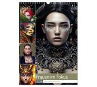Frauen im Fokus (Wandkalender 2026 DIN A3 hoch), CALVENDO Monatskalender: Frauen - Ein Kalender mit Wow-Effekt