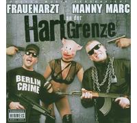 Frauenarzt & Manny Marc - Hart an der Grenze [Import]