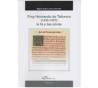 Fray Hernando De Talavera (1430-1507) La Fe y Las Obras (SIN COLECCION)