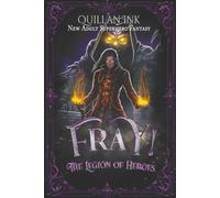 FRAY! The Legion of Heroes: A New Adult Superhero Fantasy: 1