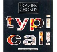 Frazier Chorus - TYPICAL CD UK ISSUE PRESSED IN AUSTRIA VIRGIN 1989